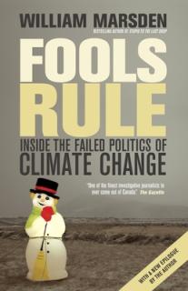 Fools Rule: Inside the Failed Politics of Climate Change