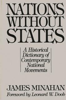 Nations Without States: A Historical Dictionary of Contemporary National Movements