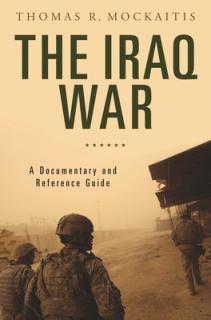 The Iraq War: A Documentary and Reference Guide