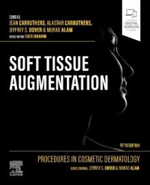 Procedures in Cosmetic Dermatology: Soft Tissue Augmentation