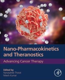 Nano-Pharmacokinetics and Theranostics