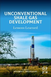 Unconventional Shale Gas Development: Lessons Learned
