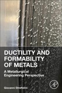 Ductility and Formability of Metals: A Metallurgical Engineering Perspective