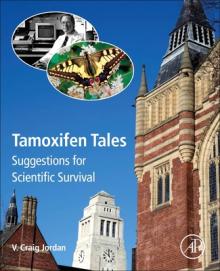 Tamoxifen Tales: Suggestions for Scientific Survival