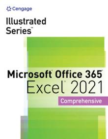 Illustrated Series Collection, Microsoft Office 365 & Excel 2021 Comprehensive