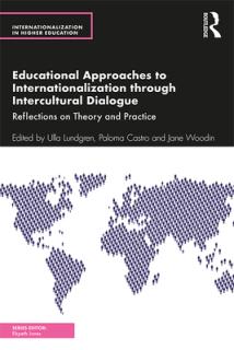 Educational Approaches to Internationalization through Intercultural Dialogue: Reflections on Theory and Practice