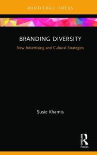 Branding Diversity: New Advertising and Cultural Strategies