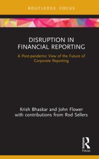 Disruption in Financial Reporting: A Post-pandemic View of the Future of Corporate Reporting