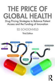 The Price of Global Health: Drug Pricing Strategies to Balance Patient Access and the Funding of Innovation