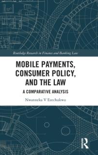 Mobile Payments, Consumer Policy, and the Law: A Comparative Analysis