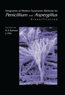 Integration of Modern Taxonomic Methods for Penicillium and Aspergillus Classification