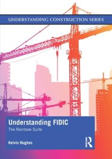 Understanding FIDIC: The Rainbow Suite