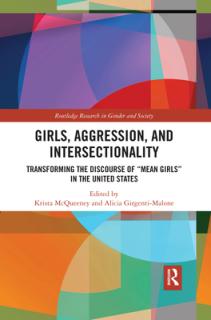 Girls, Aggression, and Intersectionality: Transforming the Discourse of Mean Girls" in the United States"