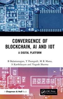 Convergence of Blockchain, AI and IoT: A Digital Platform