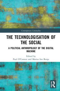 The Technologisation of the Social: A Political Anthropology of the Digital Machine