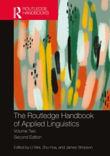 The Routledge Handbook of Applied Linguistics: Volume Two