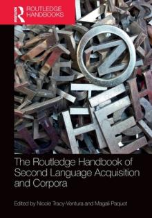 The Routledge Handbook of Second Language Acquisition and Corpora