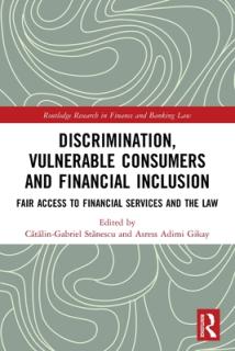 Discrimination, Vulnerable Consumers and Financial Inclusion: Fair Access to Financial Services and the Law