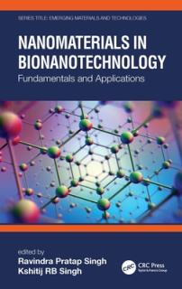 Nanomaterials in Bionanotechnology: Fundamentals and Applications