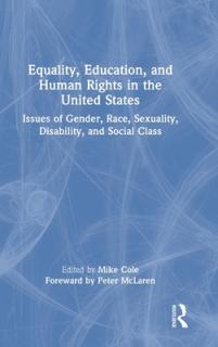Equality, Education, and Human Rights in the United States: Issues of Gender, Race, Sexuality, Disability, and Social Class