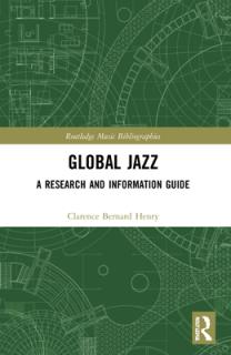 Global Jazz: A Research and Information Guide