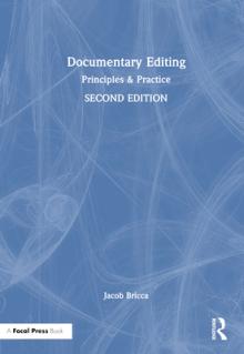 Documentary Editing: Principles & Practice