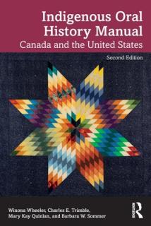 Indigenous Oral History Manual: Canada and the United States