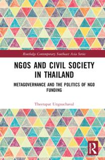 NGOs and Civil Society in Thailand: Metagovernance and the Politics of NGO Funding