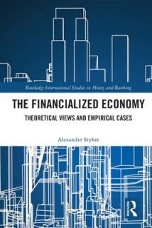 The Financialized Economy: Theoretical Views and Empirical Cases