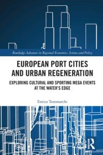 European Port Cities and Urban Regeneration: Exploring Cultural and Sporting Mega Events at the Water's Edge