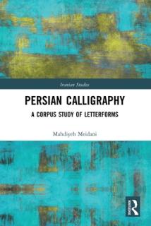 Persian Calligraphy: A Corpus Study of Letterforms