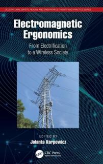 Electromagnetic Ergonomics: From Electrification to a Wireless Society