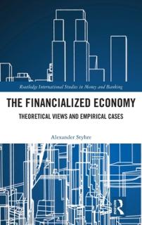 The Financialized Economy: Theoretical Views and Empirical Cases
