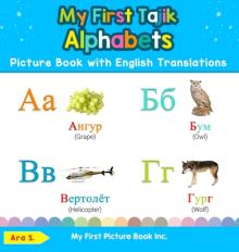 My First Tajik Alphabets Picture Book with English Translations: Bilingual Early Learning & Easy Teaching Tajik Books for Kids