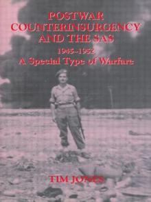Post-war Counterinsurgency and the SAS, 1945-1952: A Special Type of Warfare