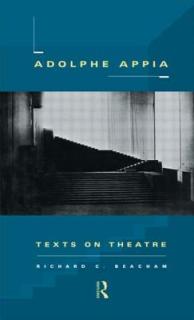 Adolphe Appia: Texts on Theatre