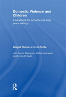 Domestic Violence and Children: A Handbook for Schools and Early Years Settings