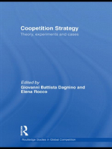 Coopetition Strategy: Theory, Experiments and Cases