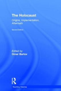 The Holocaust: Origins, Implementation, Aftermath