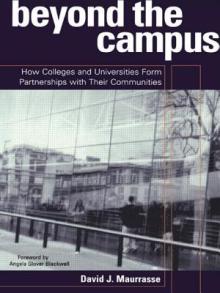 Beyond the Campus: How Colleges and Universities Form Partnerships with their Communities
