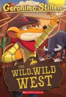 Wild, Wild West (Geronimo Stilton #21)