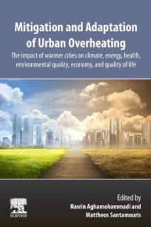 Mitigation and Adaptation of Urban Overheating: The Impact of Warmer Cities on Climate, Energy, Health, Environmental Quality, Economy, and Quality of