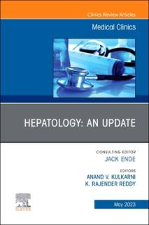 Hepatology: An Update, an Issue of Medical Clinics of North America: Volume 107-3