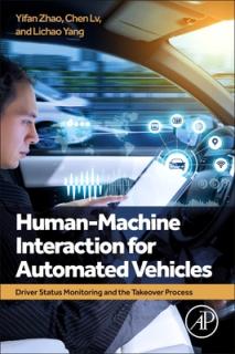 Human-Machine Interaction for Automated Vehicles: Driver Status Monitoring and the Takeover Process