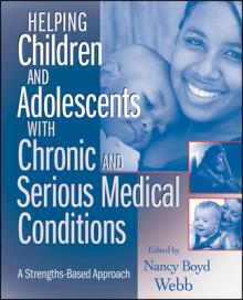 Helping Children and Adolescents with Chronic and Serious Medical Conditions: A Strengths-Based Approach