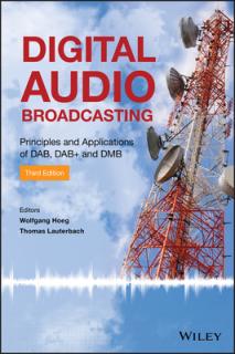 Digital Audio Broadcasting: Principles and Applications of Dab, Dab + and Dmb