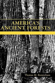 America's Ancient Forests: From the Ice Age to the Age of Discovery