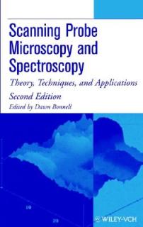 Scanning Probe Microscopy and Spectroscopy: Theory, Techniques, and Applications
