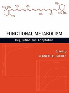 Functional Metabolism: Regulation and Adaptation