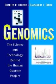 Genomics: The Science and Technology Behind the Human Genome Project